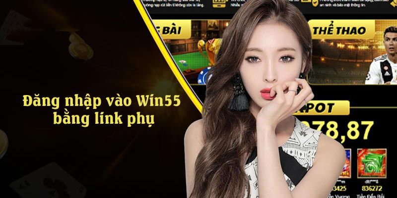 Hãy truy cập bằng link chính chủ đề bảo đảm an toàn khi đăng nhập WIN55